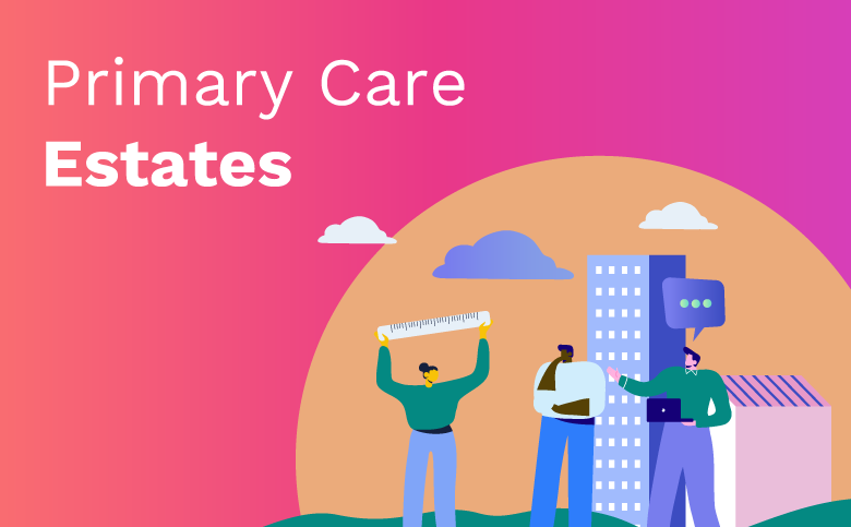 Primary Care Estates