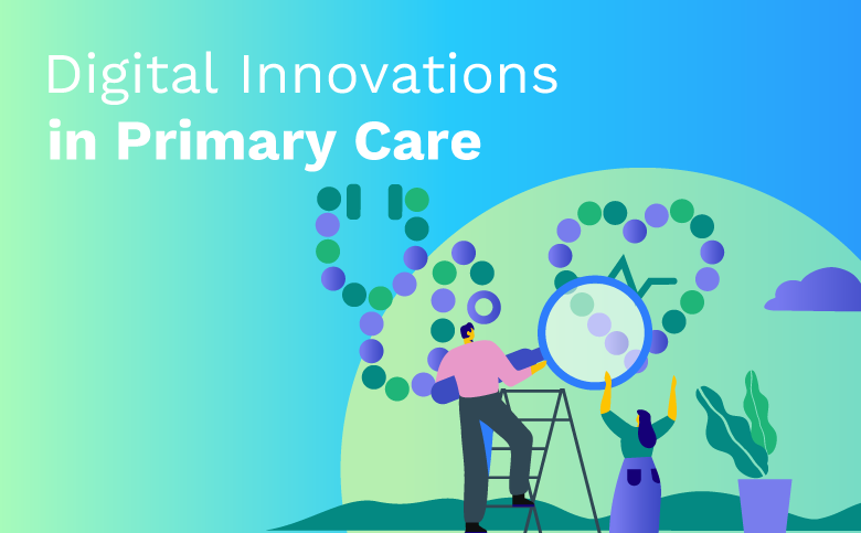 Digital Innovations in Primary Care